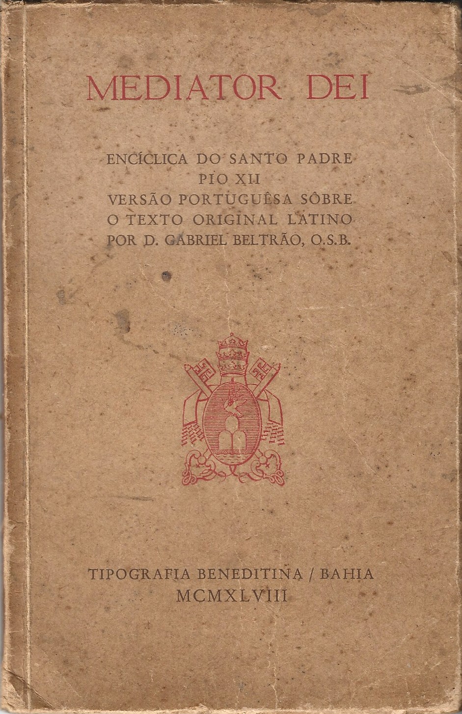 Mediator Dei de Pio XII, edição de 1948 com assinatura de Dom Antonio de Castro Mayer.